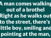 A man comes walking out of a brothel